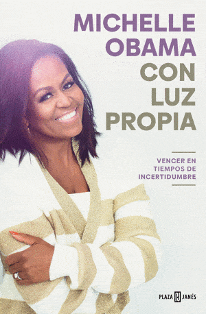 Michelle Obama, sonriente y cruzada de brazos, aparece en la portada de la edición en español de su libro titulado "Con luz propia: Vencer en tiempos de incertidumbre", publicado por Plaza & Janés. El evento de Speaker Miami contará con la presencia de Isabel Restrepo, que hablará sobre la mentoría en Miami.